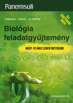 Czédulás Katalin – Kézdy Edit – Dr. Molnár Katalin: Biológia feladatgyűjtemény – Közép- és emelt szintű érettségire könyv borítója